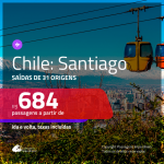 Promoção de Passagens para o <b>CHILE: Santiago</b>! A partir de R$ 684, ida e volta, c/ taxas!