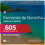 Promoção de Passagens para <b>FERNANDO DE NORONHA</b>! A partir de R$ 605, ida e volta, c/ taxas!