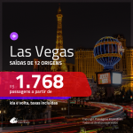 Promoção de Passagens para <b>LAS VEGAS</b>! A partir de R$ 1.768, ida e volta, c/ taxas!