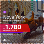 Promoção de Passagens para <b>NOVA YORK</b>! A partir de R$ 1.780, ida e volta, c/ taxas!