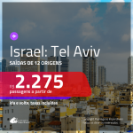 Promoção de Passagens para <b>ISRAEL: Tel Aviv</b>! A partir de R$ 2.275, ida e volta, c/ taxas!