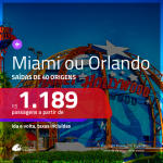 Promoção de Passagens para <b>FLÓRIDA: Orlando, Miami ou Fort Lauderdale</b>! A partir de R$ 1.189, ida e volta, c/ taxas!