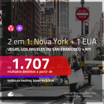 Promoção de Passagens 2 em 1 – <b>LAS VEGAS, LOS ANGELES ou SAN FRANCISCO + NOVA YORK</b>! A partir de R$ 1.707, todos os trechos, c/ taxas!