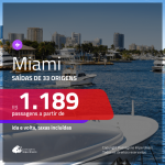 Promoção de Passagens para <b>MIAMI</b>! A partir de R$ 1.189, ida e volta, c/ taxas!