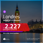 Promoção de Passagens para <b>LONDRES</b>! A partir de R$ 2.227, ida e volta, c/ taxas!