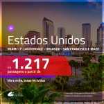 Promoção de Passagens para os <b>EUA: Dallas, Denver, Fort Lauderdale, Las Vegas, Los Angeles, Miami, New York, Orlando, San Francisco ou Tampa</b>! A partir de R$ 1.217, ida e volta, c/ taxas!