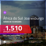 Promoção de Passagens para a <b>ÁFRICA DO SUL: Joanesburgo</b>! A partir de R$ 1.510, ida e volta, c/ taxas!