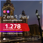 Promoção de Passagens 2 em 1 para o PERU – <b>Cusco + Lima</b>! A partir de R$ 1.278, todos os trechos, c/ taxas!