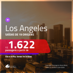 Promoção de Passagens para <b>LOS ANGELES</b>! A partir de R$ 1.622, ida e volta, c/ taxas!