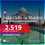 Promoção de Passagens para a <b>ÍNDIA: Mumbai ou Delhi</b>! A partir de R$ 2.519, ida e volta, c/ taxas!