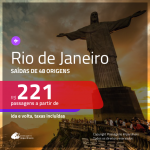 Promoção de Passagens para <b>RIO DE JANEIRO</b>! A partir de R$ 221, ida e volta, c/ taxas!