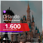 Promoção de Passagens para <b>ORLANDO</b>! A partir de R$ 1.600, ida e volta, c/ taxas!