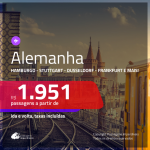 Promoção de Passagens para a <b>ALEMANHA: Berlim, Colonia, Duesseldorf, Frankfurt, Hamburgo, Hannover, Munique ou Stuttgart</b>! A partir de R$ 1.951, ida e volta, c/ taxas!