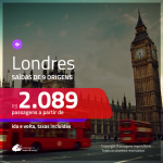 Promoção de Passagens para <b>LONDRES</b>! A partir de R$ 2.089, ida e volta, c/ taxas!