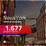 Promoção de Passagens para <b>NOVA YORK</b>! A partir de R$ 1.677, ida e volta, c/ taxas!