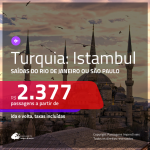 Promoção de Passagens para a <b>TURQUIA: Istambul</b>! A partir de R$ 2.377, ida e volta, c/ taxas!