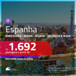 Promoção de Passagens para a <b>ESPANHA: Barcelona, Bilbao, Ibiza, Madri, Malaga, Sevilha, Valencia ou Vigo</b>! A partir de R$ 1.692, ida e volta, c/ taxas!