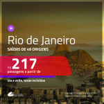 Promoção de Passagens para o <b>RIO DE JANEIRO</b>! A partir de R$ 217, ida e volta, c/ taxas!