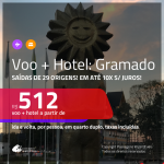 Promoção de <b>PASSAGEM + HOTEL</b> para <b>GRAMADO</b>! A partir de R$ 512, por pessoa, quarto duplo, c/ taxas!