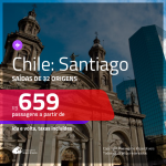 Promoção de Passagens para o <b>CHILE: Santiago</b>! A partir de R$ 659, ida e volta, c/ taxas!