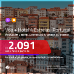 Promoção de <b>PASSAGEM + HOTEL 4 ESTRELAS</b> para <b>PORTUGAL: Lisboa ou Porto</b>! A partir de R$ 2.091, por pessoa, quarto duplo, c/ taxas!