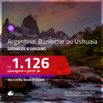 Promoção de Passagens para a <b>ARGENTINA: Bariloche ou Ushuaia</b>! A partir de R$ 1.126, ida e volta, c/ taxas!