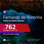 Promoção de Passagens para <b>FERNANDO DE NORONHA</b>! A partir de R$ 762, ida e volta, c/ taxas!