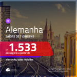 Promoção de Passagens para a <b>ALEMANHA: Berlim, Colonia, Duesseldorf, Frankfurt, Hamburgo, Hannover, Munique ou Stuttgart</b>! A partir de R$ 1.533, ida e volta, c/ taxas!