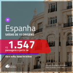 Promoção de Passagens para a <b>ESPANHA: Barcelona, Bilbao, Ibiza, Madri, Malaga, Santiago de Compostela, Sevilha, Valencia, Vigo</b>! A partir de R$ 1.547, ida e volta, c/ taxas!