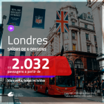 Promoção de Passagens para <b>LONDRES</b>! A partir de R$ 2.032, ida e volta, c/ taxas!