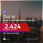 Promoção de Passagens para <b>DUBAI</b>! A partir de R$ 2.424, ida e volta, c/ taxas!