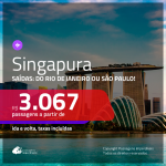 Promoção de Passagens para <b>SINGAPURA</b>! A partir de R$ 3.067, ida e volta, c/ taxas!