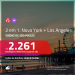 Promoção de Passagens 2 em 1 – <b>NOVA YORK + LOS ANGELES</b>! A partir de R$ 2.261, todos os trechos, c/ taxas!