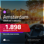 Promoção de Passagens para <b>AMSTERDAM</b>! A partir de R$ 1.898, ida e volta, c/ taxas!