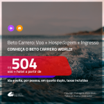 Promoção de <b>INGRESSO BETO CARRERO + PASSAGEM + HOSPEDAGEM</b>, com café da manhã incluso! A partir de R$ 504, por pessoa, quarto duplo, c/ taxas!