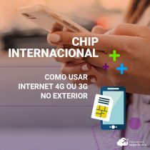 Chip internacional: como usar internet 4G ou 3G no exterior