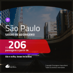 Promoção de Passagens para <b>SÃO PAULO</b>! A partir de R$ 206, ida e volta, c/ taxas!