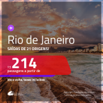 Promoção de Passagens para o <b>RIO DE JANEIRO</b>! A partir de R$ 214, ida e volta, c/ taxas!