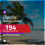 Promoção de Passagens para <b>RECIFE</b>! A partir de R$ 194, ida e volta, c/ taxas!