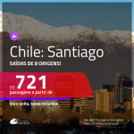 Promoção de Passagens para o <b>CHILE: Santiago</b>! A partir de R$ 721, ida e volta, c/ taxas!