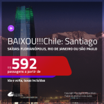 BAIXOU!!!Promoção de Passagens para o <b>CHILE: Santiago</b>! A partir de R$ 592, ida e volta, c/ taxas!