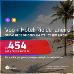 Promoção de <b>PASSAGEM + HOTEL</b> para o <b>RIO DE JANEIRO</b>! A partir de R$ 454, por pessoa, quarto duplo, c/ taxas!