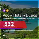 Promoção de <b>PASSAGEM + HOTEL</b> para <b>BÚZIOS</b>! A partir de R$ 532, por pessoa, quarto duplo, c/ taxas! Em até 10X SEM JUROS!