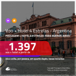 Promoção de <b>PASSAGEM + HOTEL 4 ESTRELAS</b> para a <b>ARGENTINA: Buenos Aires</b>! A partir de R$ 1.397, por pessoa, quarto duplo, c/ taxas!