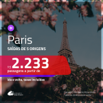 Promoção de Passagens para <b>PARIS</b>! A partir de R$ 2.233, ida e volta, c/ taxas!