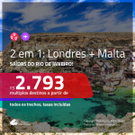 Promoção de Passagens 2 em 1 – <b>LONDRES + MALTA</b>! A partir de R$ 2.793, todos os trechos, c/ taxas!