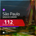 Promoção de Passagens para <b>SÃO PAULO</b>! A partir de R$ 112, ida e volta, c/ taxas!