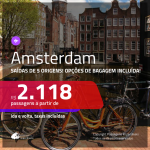 Promoção de Passagens para <b>AMSTERDAM</b>! A partir de R$ 2.118, ida e volta, c/ taxas! Com opções de BAGAGEM INCLUÍDA!