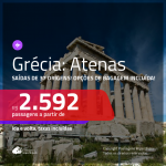 Promoção de Passagens para a <b>GRÉCIA: Atenas</b>! A partir de R$ 2.592, ida e volta, c/ taxas! Com opções de BAGAGEM INCLUÍDA!