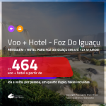 Promoção de <b>PASSAGEM + HOTEL</b> para <b>FOZ DO IGUAÇU</b>! A partir de R$ 464, por pessoa, quarto duplo, c/ taxas! Em até 12x SEM JUROS!